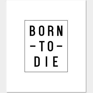 Born To Die Posters and Art